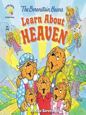 cover image of The Berenstain Bears Learn About Heaven